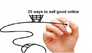 25 ways to sell goods online